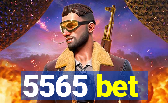 5565 bet